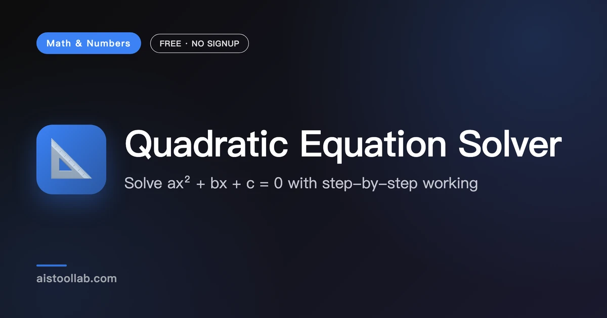 Quadratic Equation Solver | Free Roots - AI Tool Lab