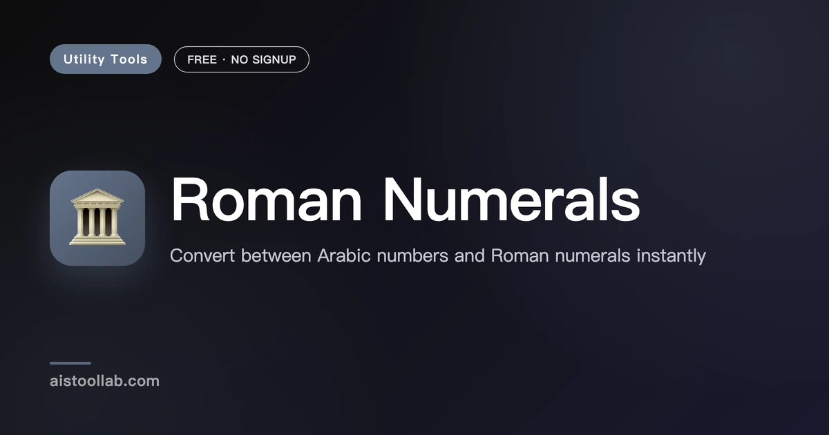 Roman Numeral Converter | Free - AI Tool Lab