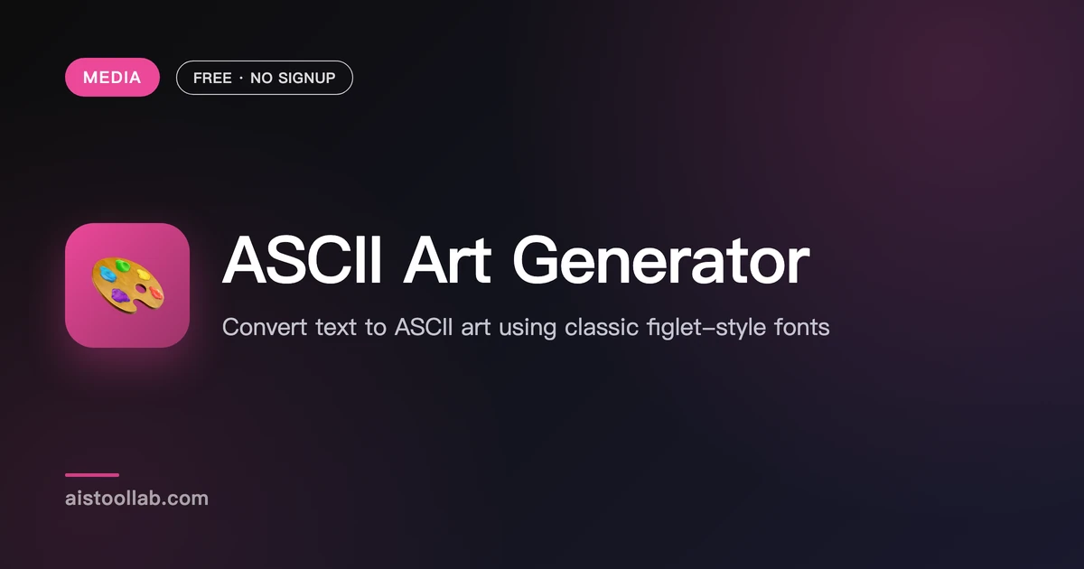 ASCII Art Generator | Text to ASCII Art - AI Tool Lab