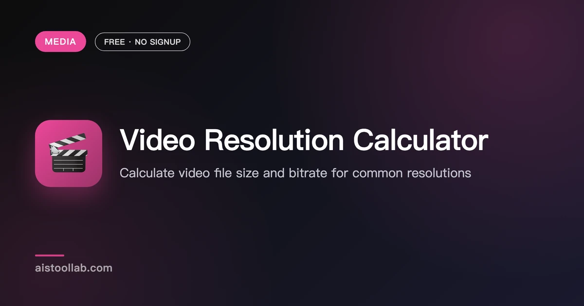 Video Resolution Calculator | Free - AI Tool Lab