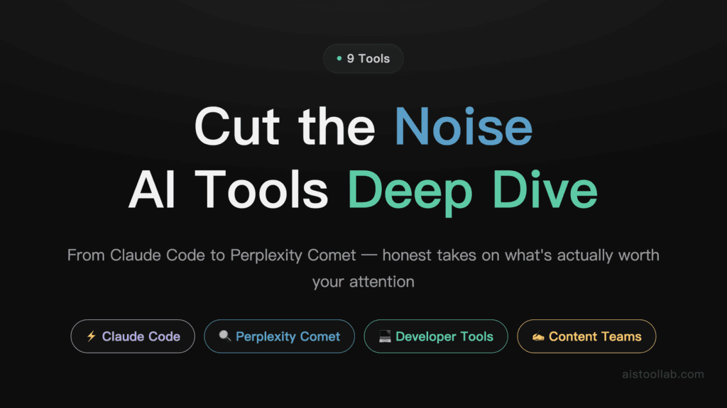 9 AI Tools Launched in 2026 Worth Your Time: Deep Dives Into Claude Code, Perplexity Comet, and More cover