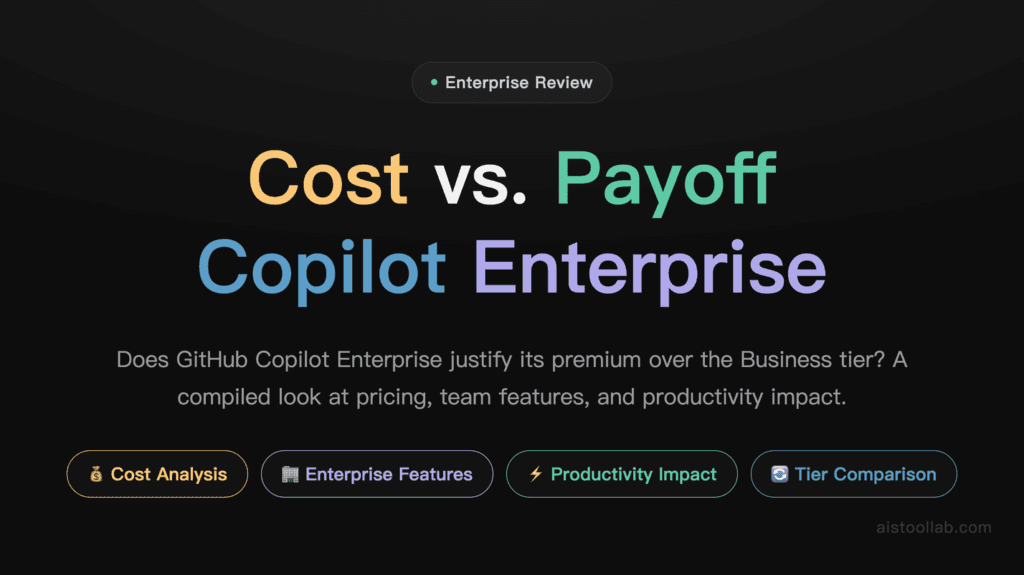 GitHub Copilot Enterprise Review 2026: Cost Analysis, Team Features, and Real-World Productivity Impact cover