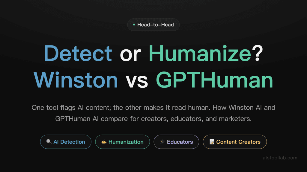 Winston AI vs GPTHuman AI: The Best AI Detection and Humanization Tools in 2026 cover